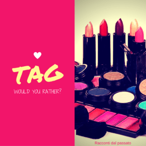 Tag would you rather
